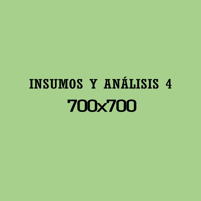 INSUMOS Y ANÁLISIS 4